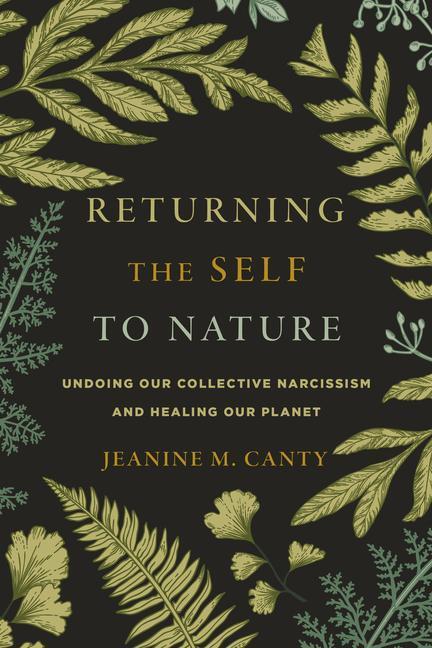 Cover: 9781611809749 | Returning the Self to Nature | Jeanine M Canty | Taschenbuch | 2022