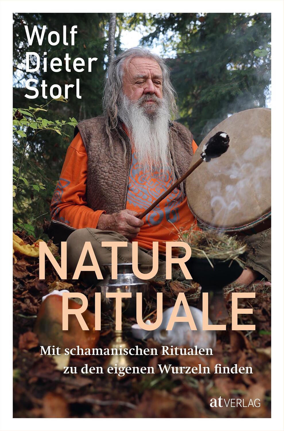 Cover: 9783039022069 | Naturrituale | Wolf-Dieter Storl | Buch | Deutsch | 2023 | AT Verlag