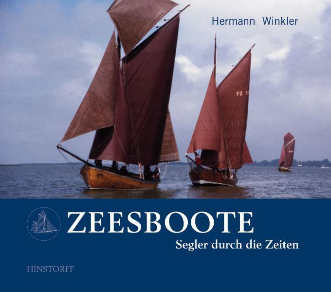 Cover: 9783356011876 | Zeesboote | Segler durch die Zeit | Hermann Winkler | Buch | 144 S.