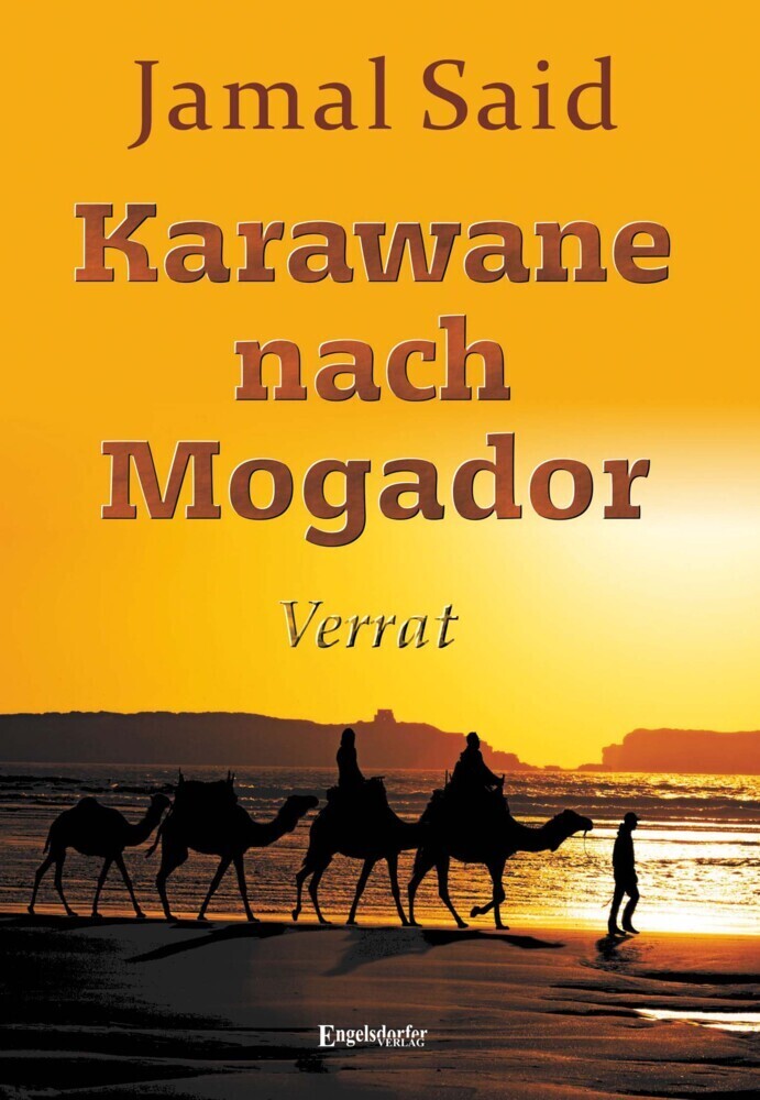 Cover: 9783969404102 | Karawane nach Mogador | Jamal Said | Taschenbuch | 524 S. | Deutsch