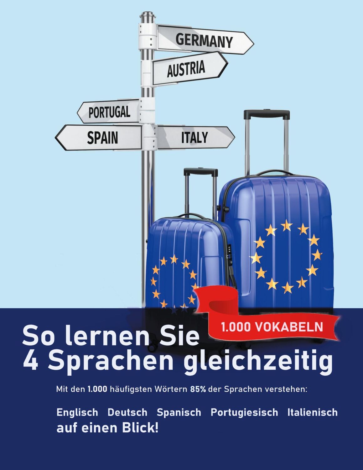 Cover: 9783752691474 | So lernen Sie 4 Sprachen gleichzeitig: Die 1.000 häufigsten Wörter...