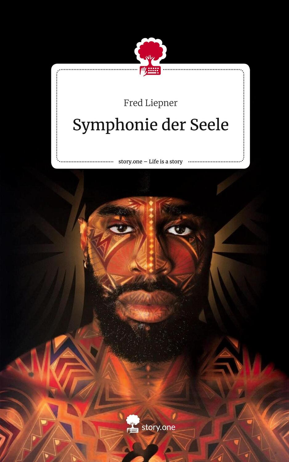 Cover: 9783711555496 | Symphonie der Seele. Life is a Story - story.one | Fred Liepner | Buch