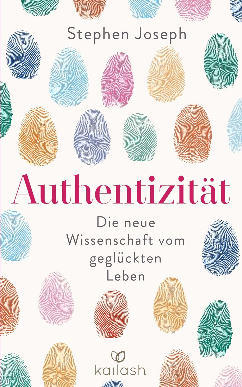 Cover: 9783424631494 | Authentizität | Die neue Wissenschaft vom glücklichen Leben | Joseph