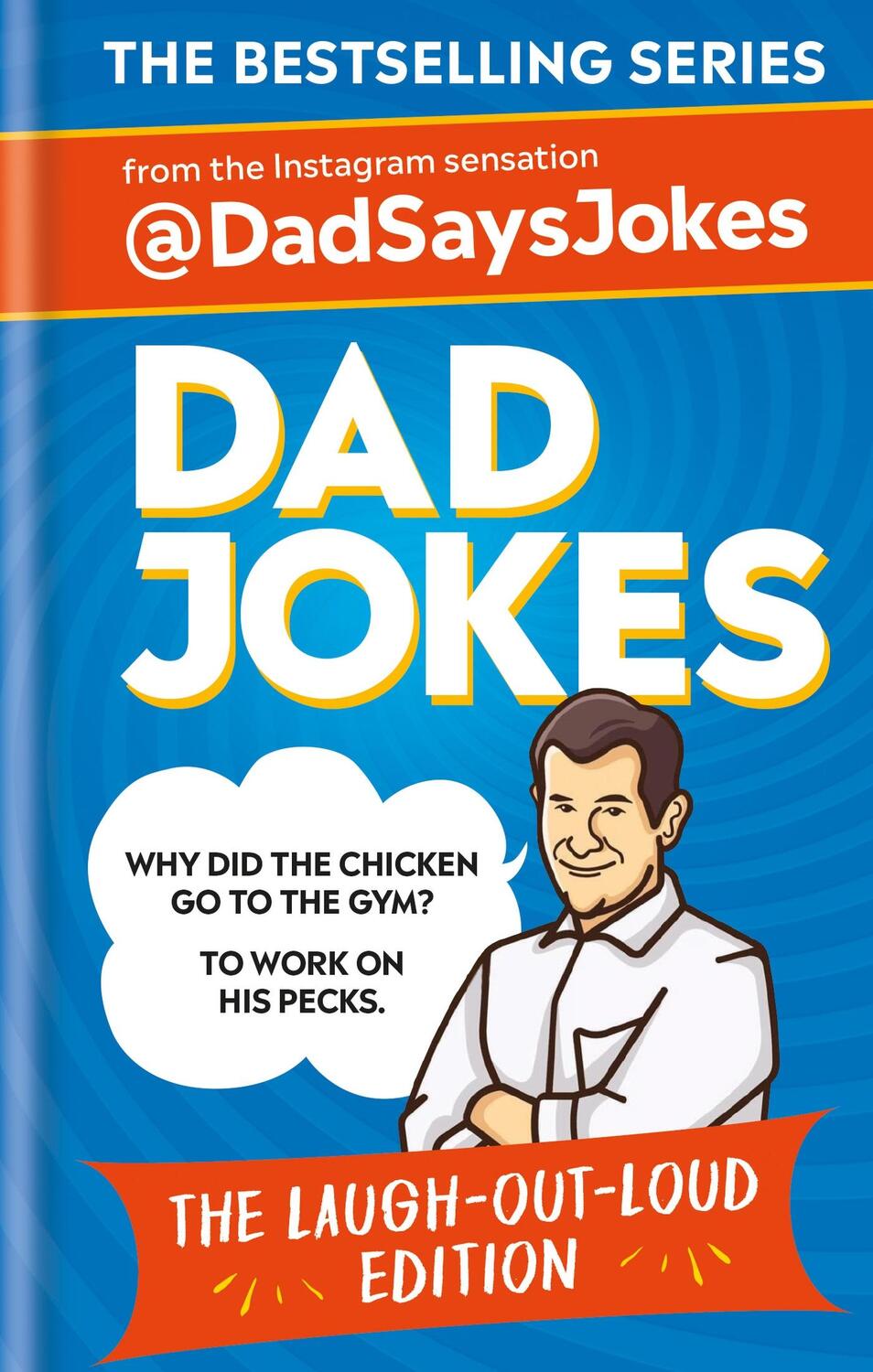 Cover: 9781783255467 | Dad Jokes: The Laugh-out-loud edition: THE NEW COLLECTION FROM THE...