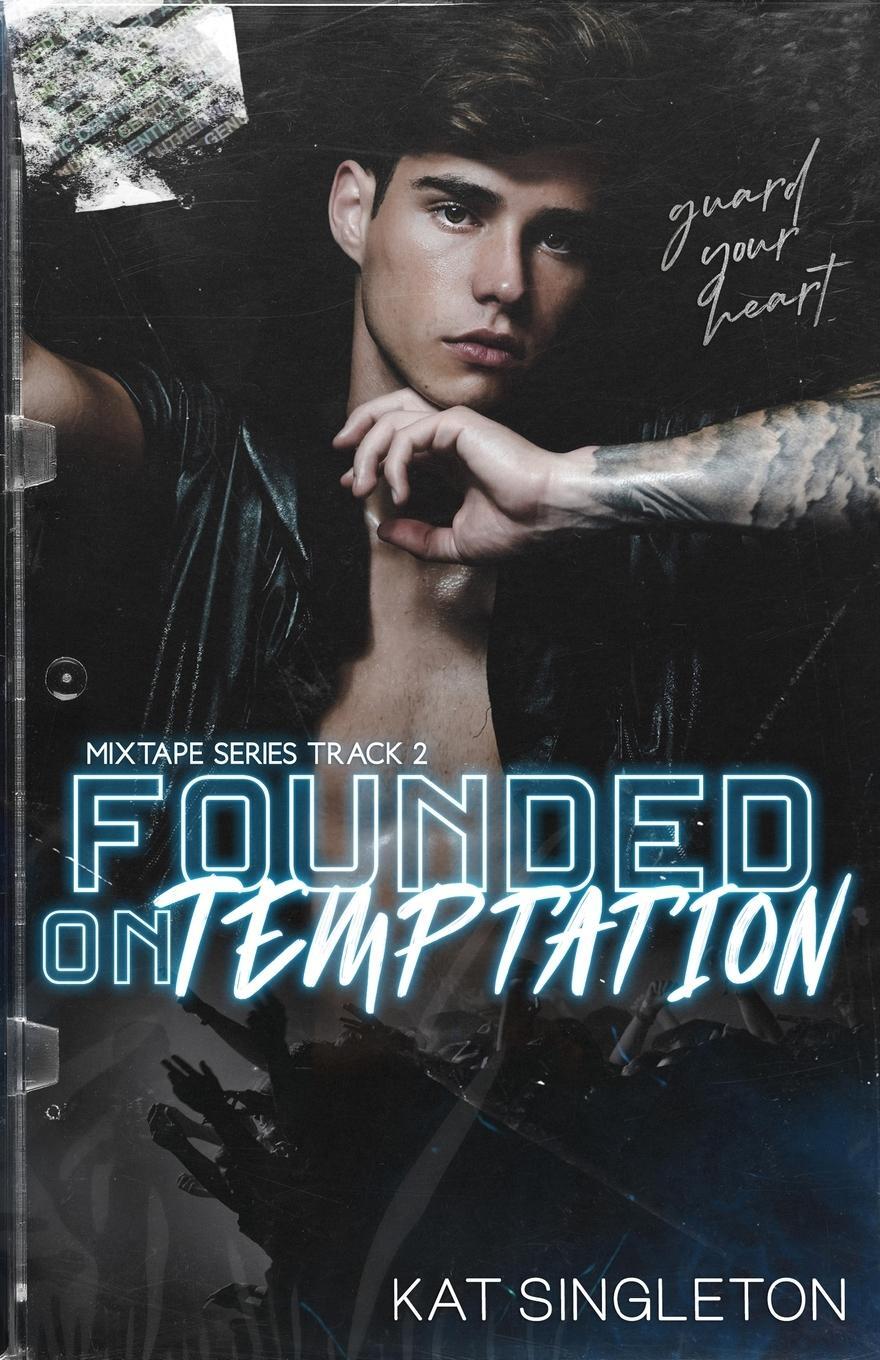 Cover: 9798985148602 | Founded on Temptation | Kat Singleton | Taschenbuch | Paperback | 2021