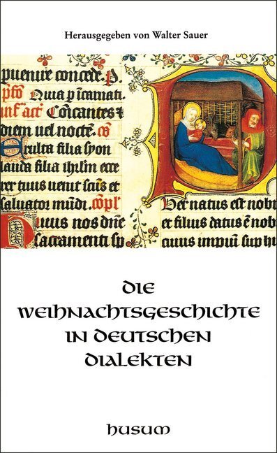 Cover: 9783880426566 | Die Weihnachtsgeschichte in deutschen Dialekten | Walter Sauer | Buch
