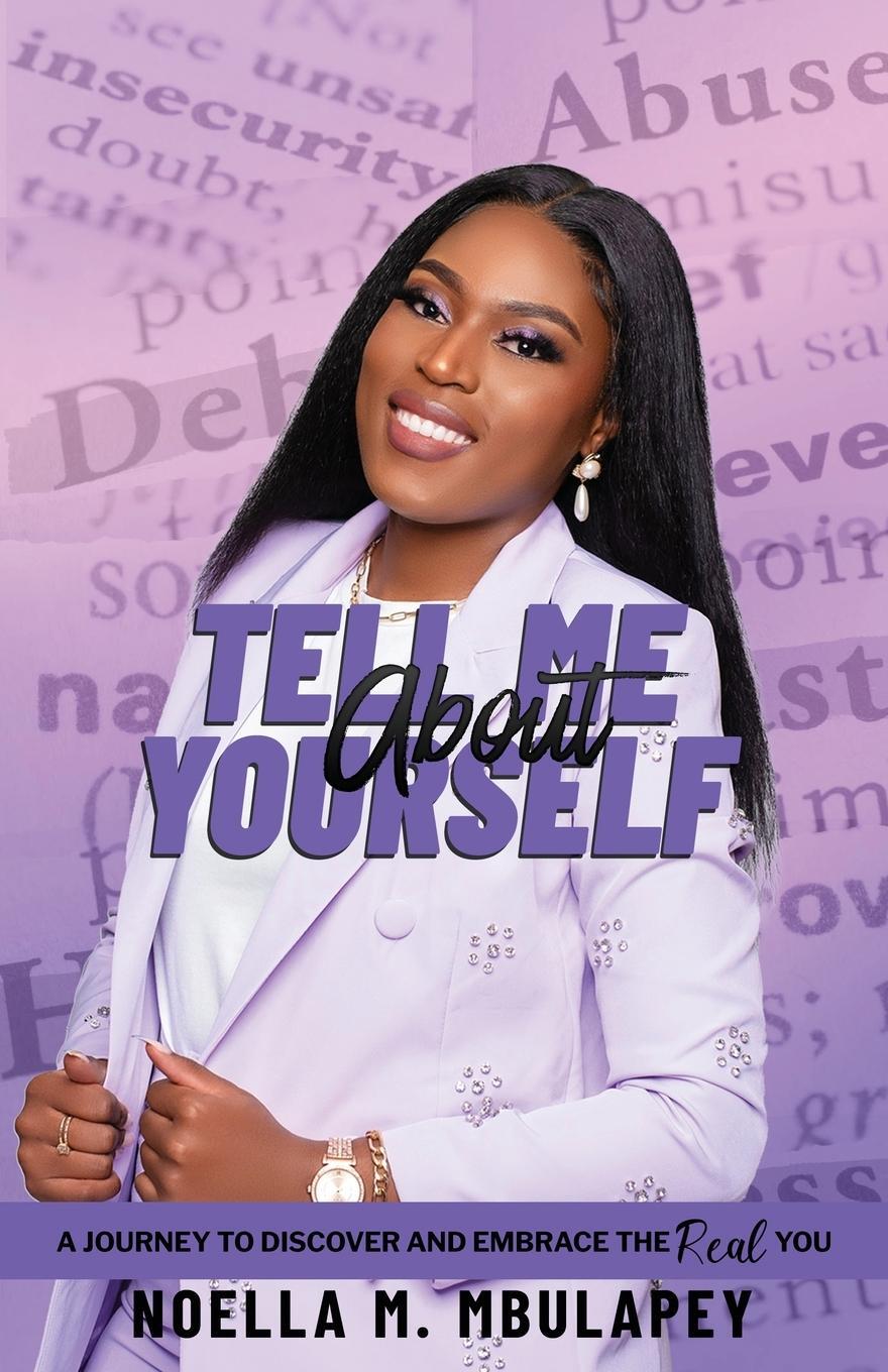 Cover: 9781958443439 | Tell Me About Yourself | Noella Mbulapey | Taschenbuch | Paperback