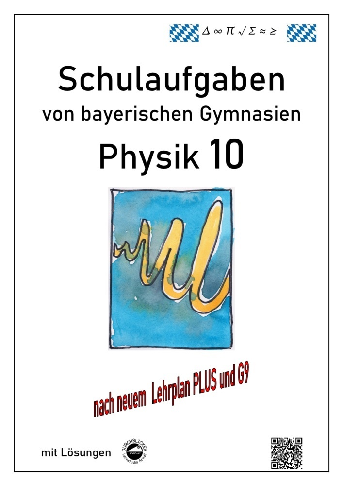 Cover: 9783946141969 | Physik 10 - Schulaufgaben von bayerischen Gymnasien mit Lösungen