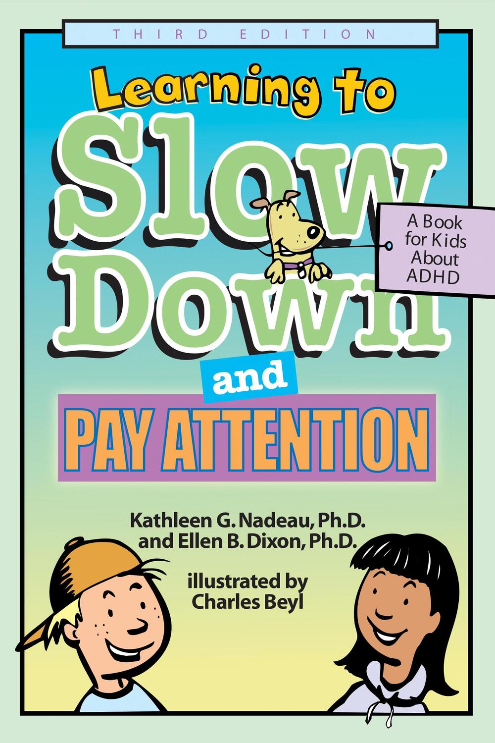 Cover: 9781591471554 | Learning to Slow Down and Pay Attention: A Book for Kids about ADHD
