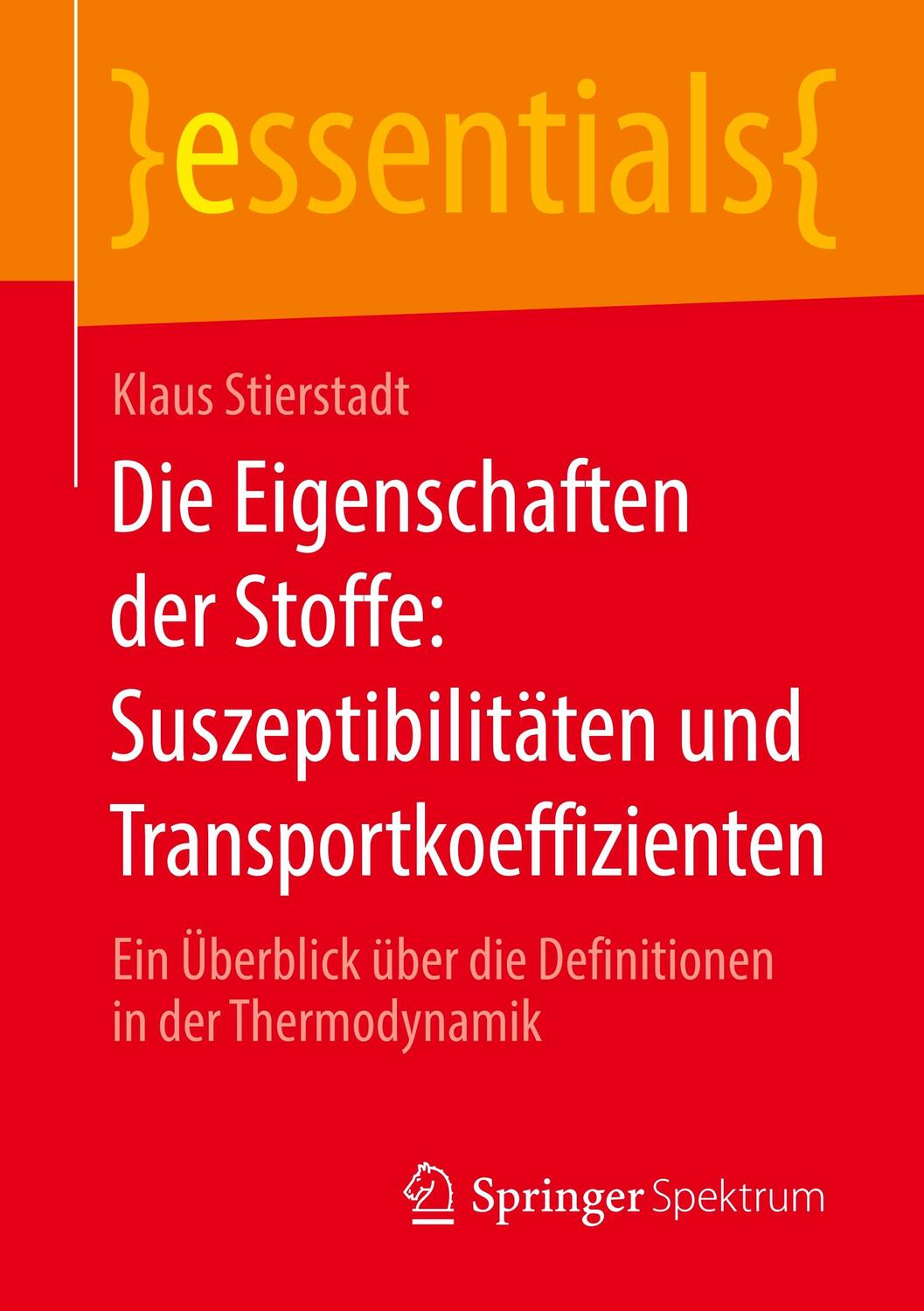 Cover: 9783658290986 | Die Eigenschaften der Stoffe: Suszeptibilitäten und...