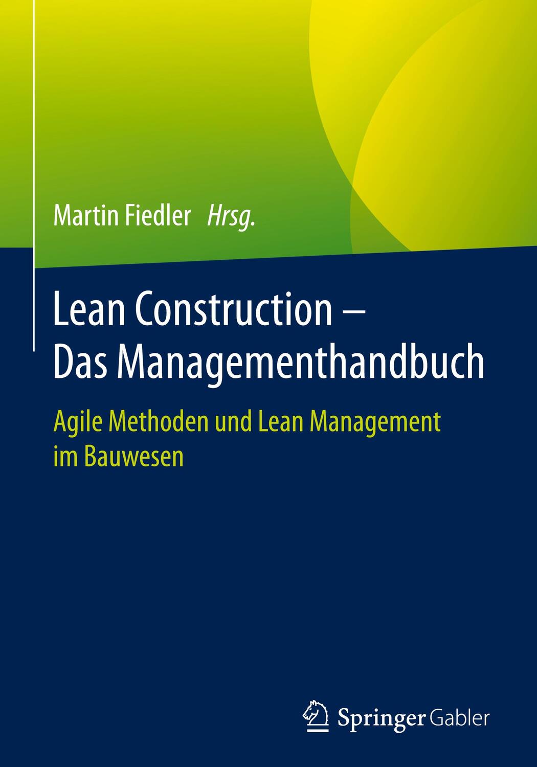 Cover: 9783662553367 | Lean Construction - Das Managementhandbuch | Buch | XXIII | Deutsch
