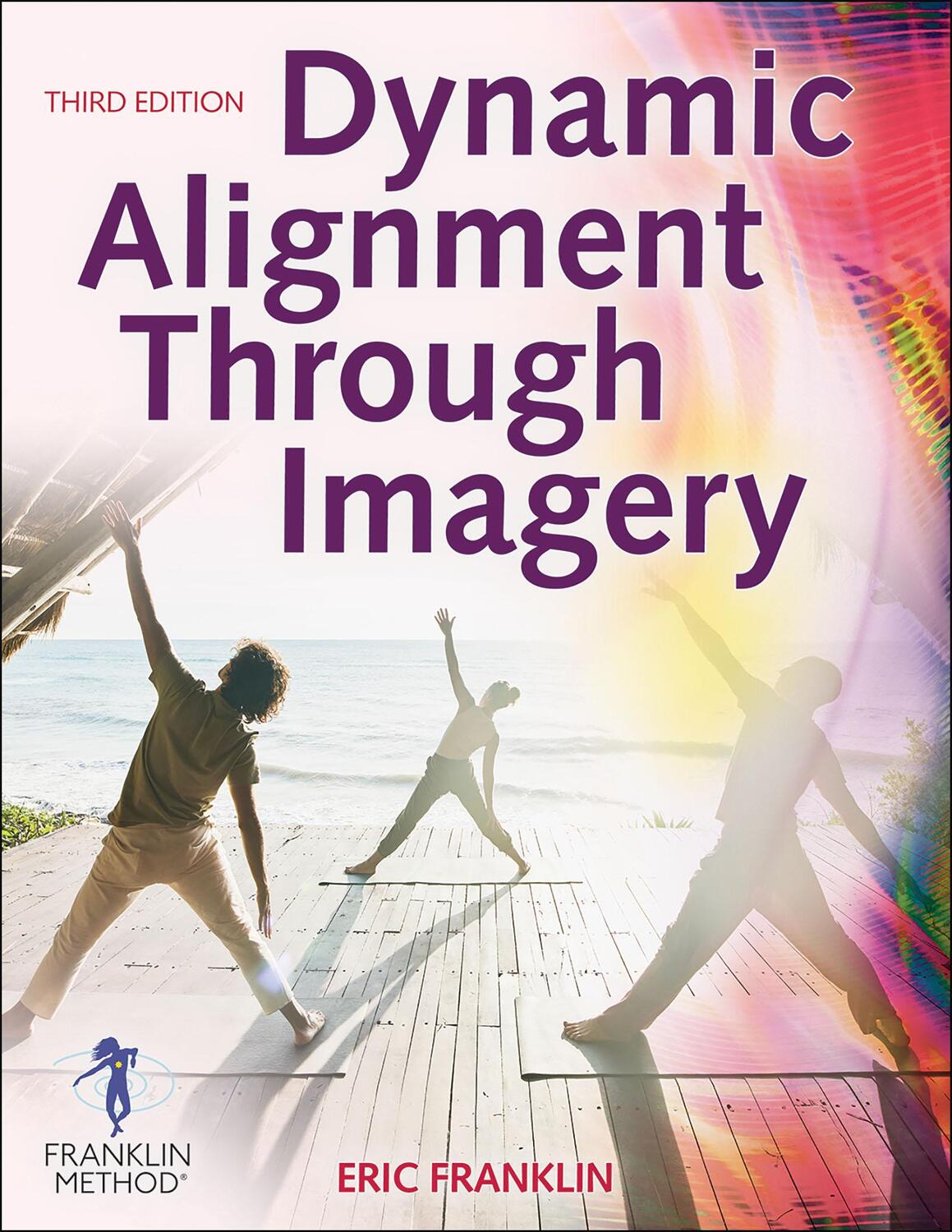Cover: 9781718200678 | Dynamic Alignment Through Imagery | Eric Franklin | Taschenbuch | 2022