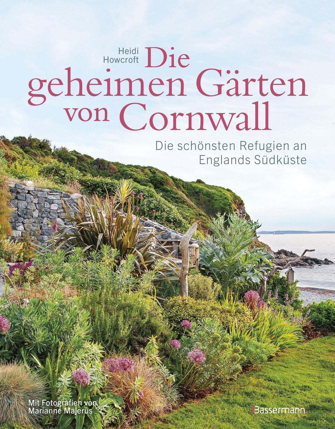 Cover: 9783809449621 | Die geheimen Gärten von Cornwall - Die schönsten Refugien an...