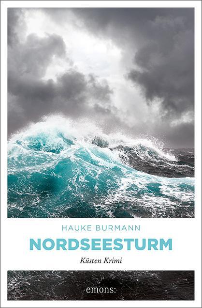 Cover: 9783740806149 | Nordseesturm | Küsten Krimi | Hauke Burmann | Taschenbuch | Deutsch