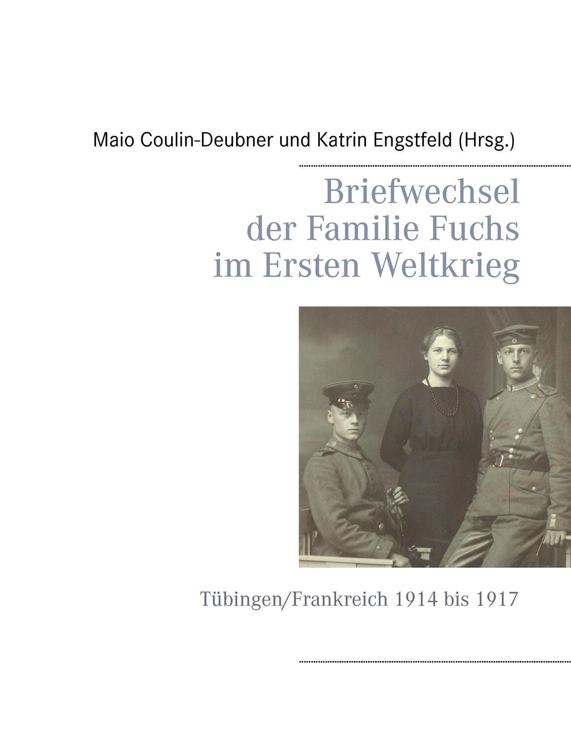 Cover: 9783848267224 | Briefwechsel der Familie Fuchs im Ersten Weltkrieg | Taschenbuch