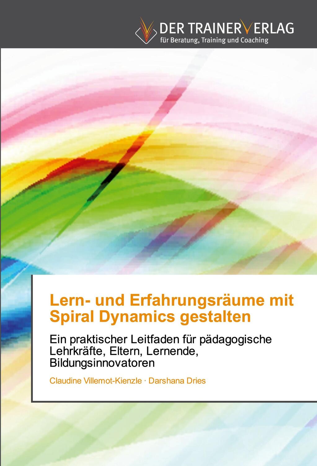 Cover: 9786202494380 | Lern- und Erfahrungsräume mit Spiral Dynamics gestalten | Taschenbuch