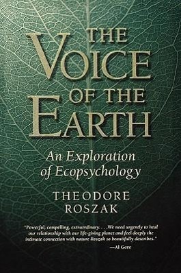 Cover: 9781890482800 | Voice of the Earth | An Exploration of Ecopsychology | Theodore Roszak