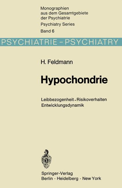 Cover: 9783642806766 | Hypochondrie | Leibbezogenheit · Risikoverhalten · Entwicklungsdynamik