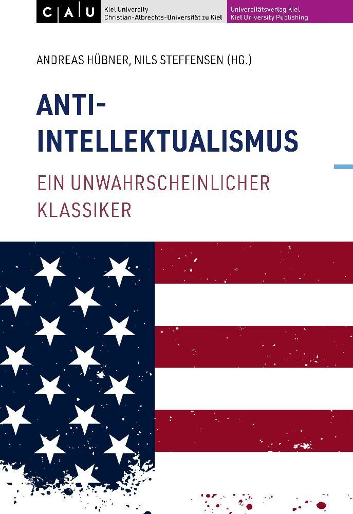 Cover: 9783910591288 | Antiintellektualismus | Ein unwahrscheinlicher Klassiker | Taschenbuch