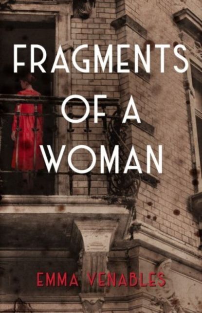 Cover: 9781916398665 | Fragments of a Woman | Emma Venables | Taschenbuch | 276 S. | Englisch