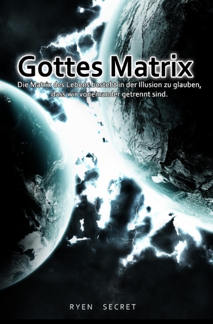 Cover: 9783869314105 | Gottes Matrix | Ryen Secret | Taschenbuch | Deutsch | epubli