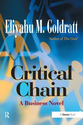 Cover: 9780566080388 | Critical Chain | A Business Novel | Eliyahu M Goldratt | Taschenbuch