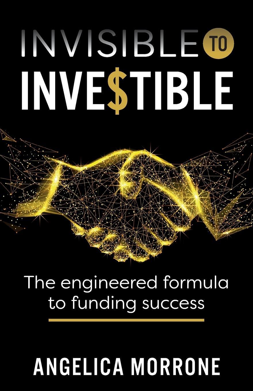 Cover: 9781781334041 | Invisible to Investible | The engineered formula to funding success