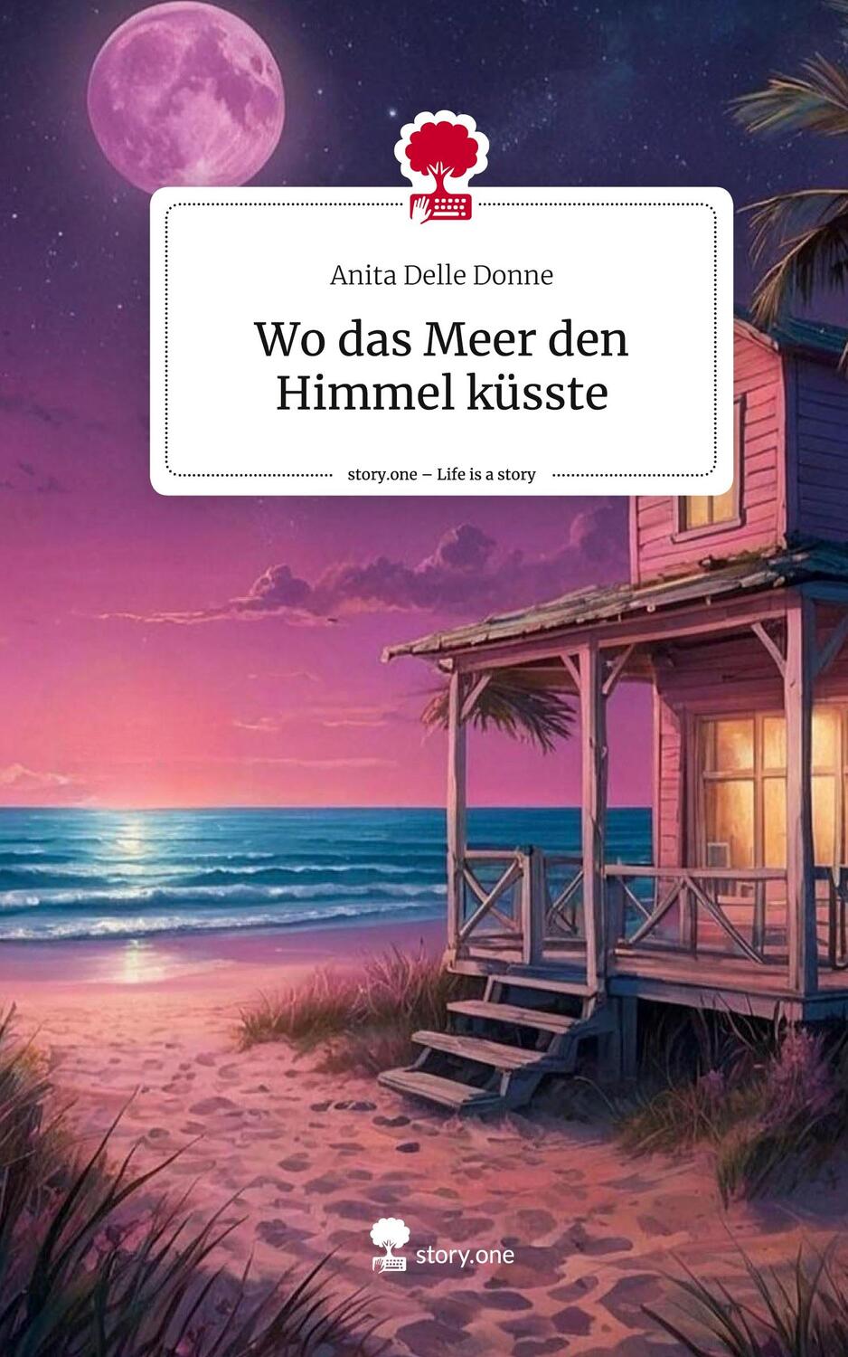 Cover: 9783711534941 | Wo das Meer den Himmel küsste. Life is a Story - story.one | Donne