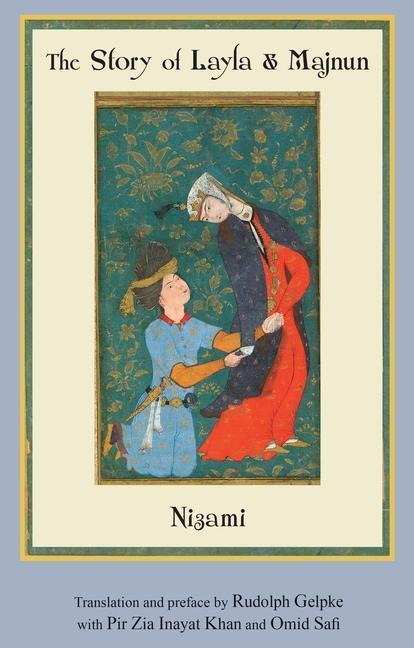 Cover: 9780930872526 | The Story of Layla &amp; Majnun | Nizami | Taschenbuch | Englisch | 1996