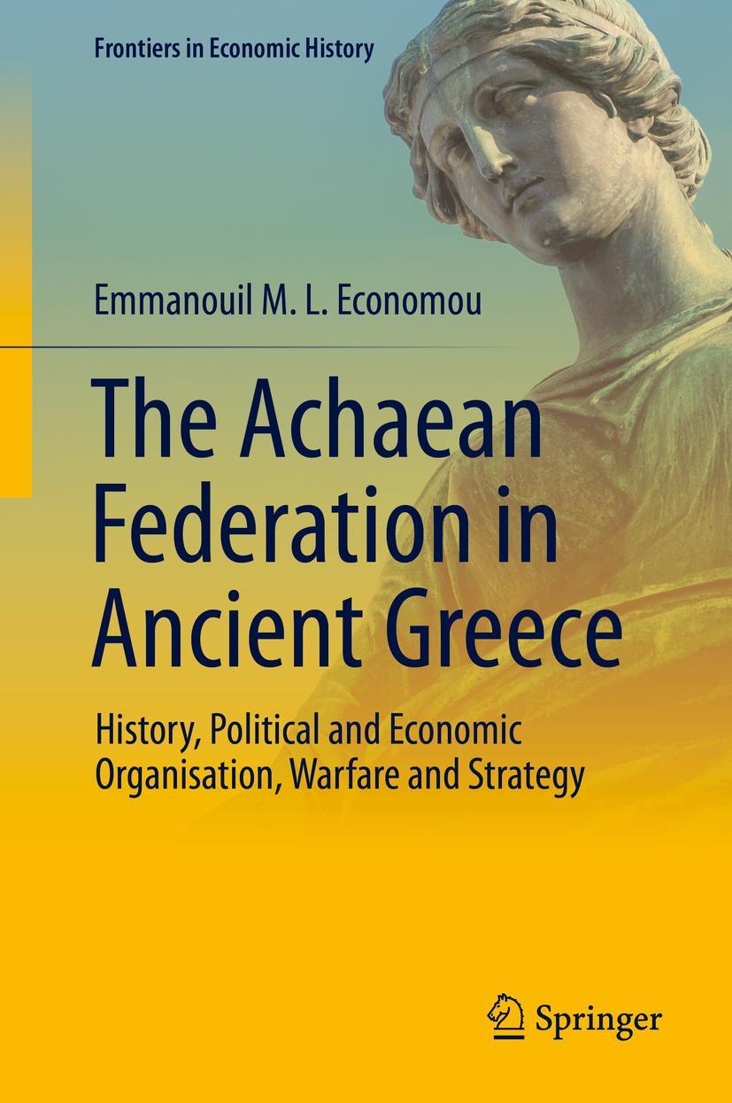 Cover: 9783030526962 | The Achaean Federation in Ancient Greece | Emmanouil M. L. Economou