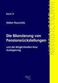 Cover: 9783867410458 | Die Bilanzierung von Pensionsrückstellungen | Stefan Flurschütz | Buch