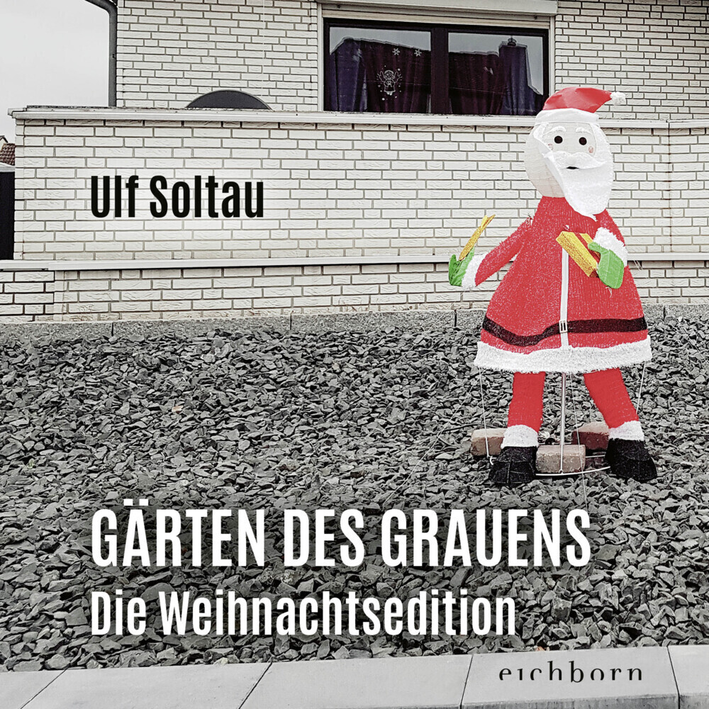 Cover: 9783847900894 | Gärten des Grauens - die Weihnachtsedition | Ulf Soltau | Buch | 96 S.