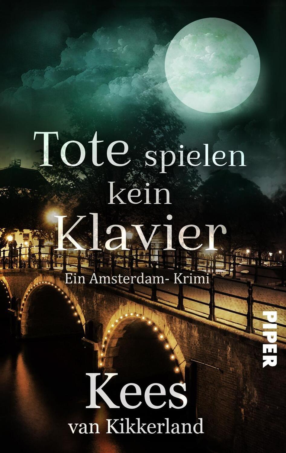 Cover: 9783492503594 | Tote spielen kein Klavier | Ein Amsterdam Krimi | Kees van Kikkerland