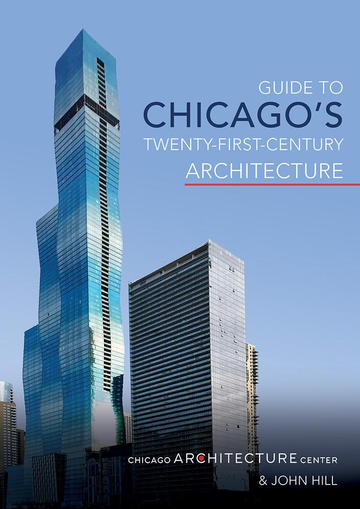 Cover: 9780252085710 | Guide to Chicago's Twenty-First-Century Architecture: Volume 1 | Buch