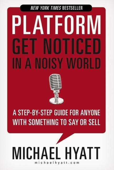 Cover: 9781400238033 | Platform: Get Noticed in a Noisy World | Michael Hyatt | Taschenbuch