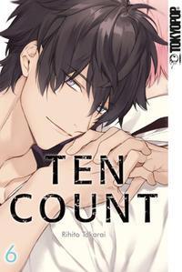 Cover: 9783842049048 | Ten Count 06 | Rihito Takarai | Taschenbuch | Deutsch | 2018