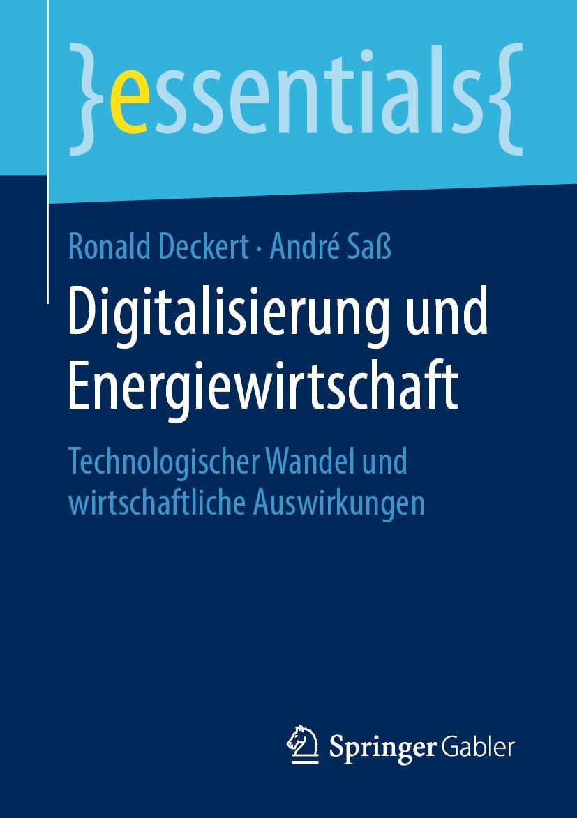 Cover: 9783658277901 | Digitalisierung und Energiewirtschaft | André Saß (u. a.) | Buch | xi