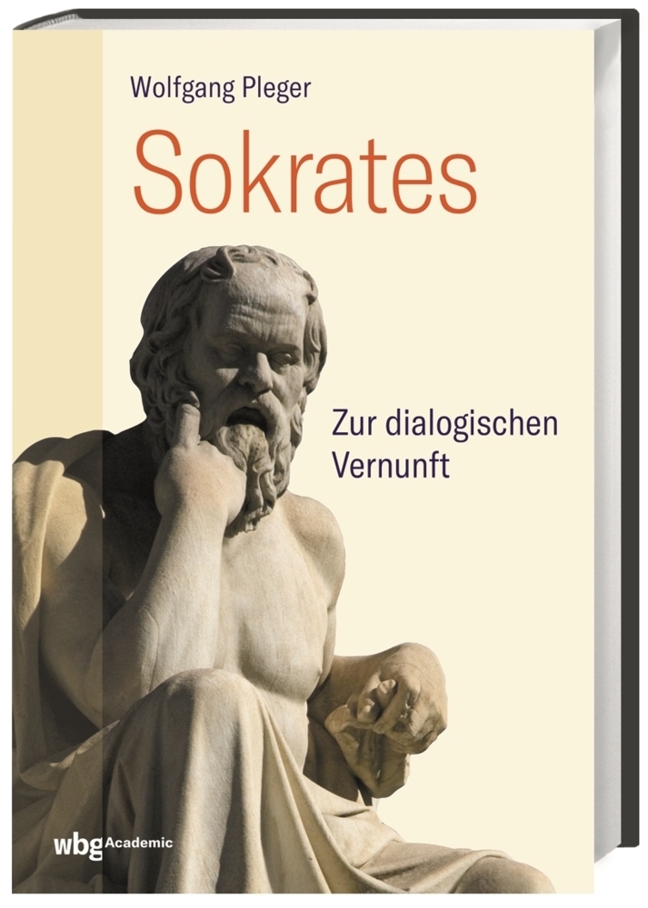 Cover: 9783534271665 | Sokrates | Zur dialogischen Vernunft | Wolfgang Pleger | Buch | 304 S.