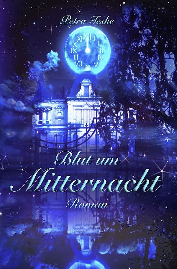 Cover: 9783754104828 | Blut um Mitternacht | Vampirroman | Petra Teske | Taschenbuch | 596 S.