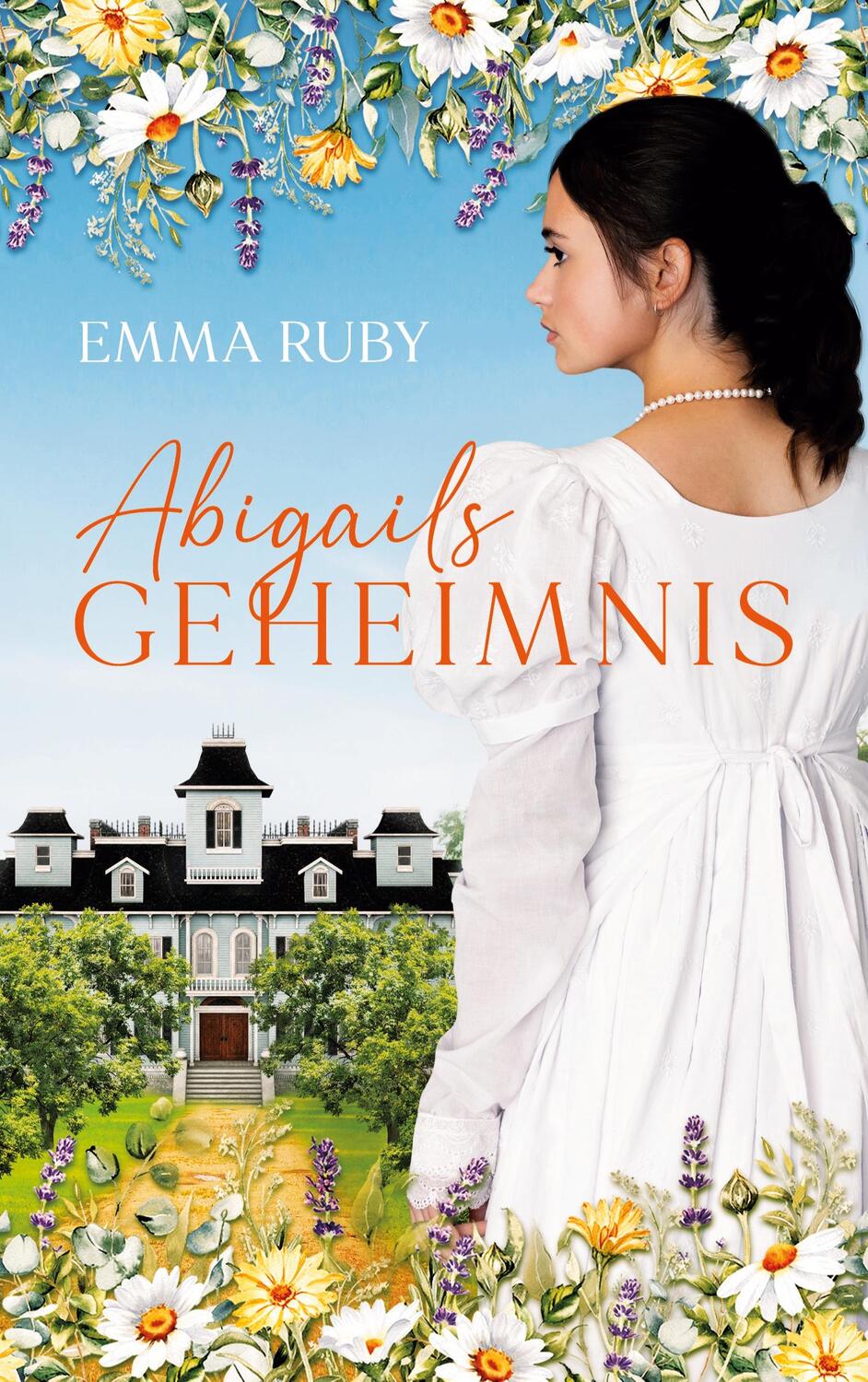 Cover: 9783758372810 | Abigails Geheimnis | Emma Ruby | Taschenbuch | Paperback | 420 S.