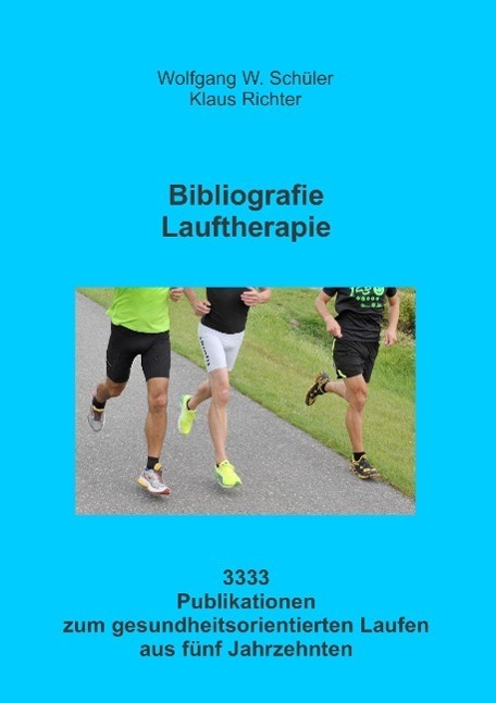 Cover: 9783732360024 | Bibliografie Lauftherapie | Klaus Richter (u. a.) | Taschenbuch | 2015