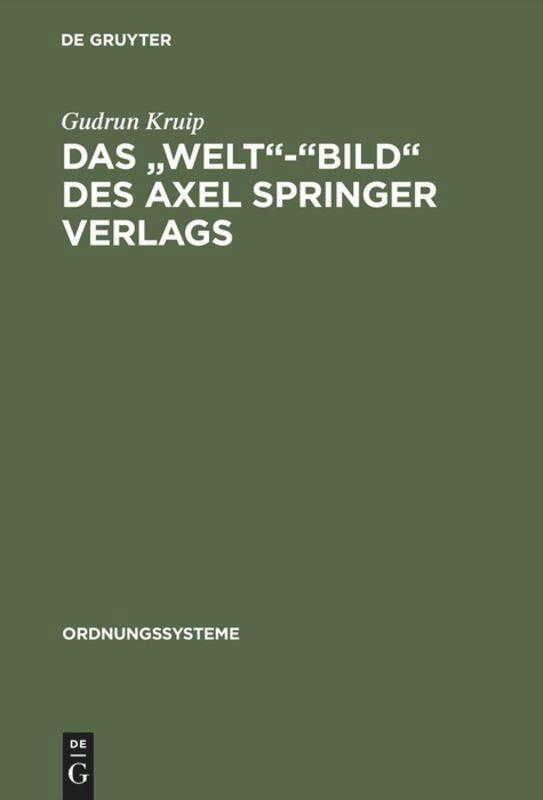 Cover: 9783486563436 | Das "Welt"-"Bild" des Axel Springer Verlags | Gudrun Kruip | Buch
