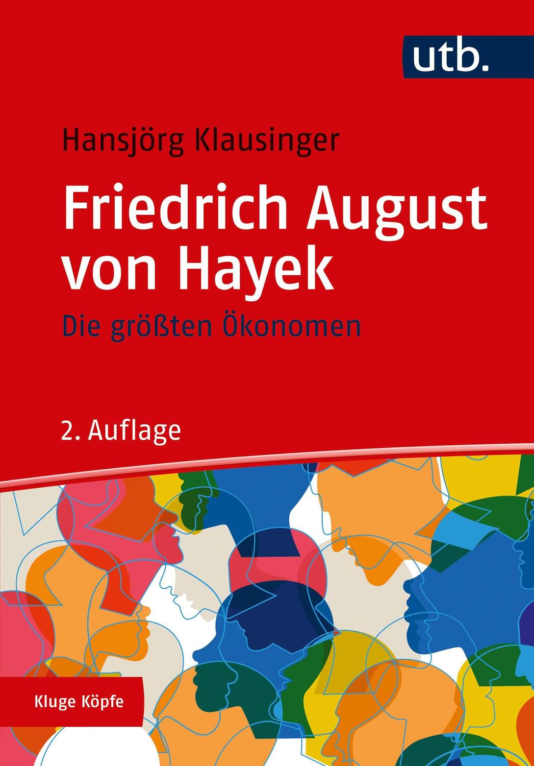 Cover: 9783825252762 | Die größten Ökonomen: Friedrich A. von Hayek | Hansjörg Klausinger