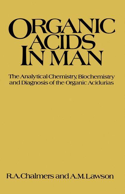 Cover: 9789400957800 | Organic Acids in Man | R. Chalmers | Taschenbuch | Paperback | xiii
