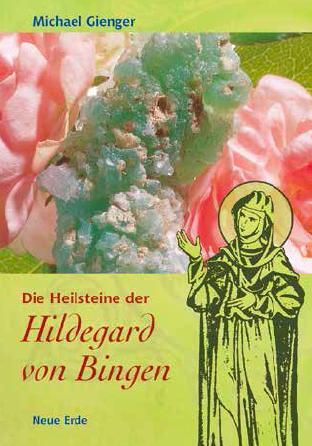 Cover: 9783890607337 | Die Heilsteine der Hildegard von Bingen | Michael Gienger | Buch