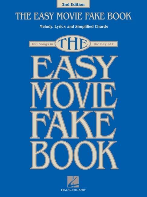 Cover: 9781540059901 | The Easy Movie Fake Book: 100 Songs in the Key of C | Hal Leonard Corp