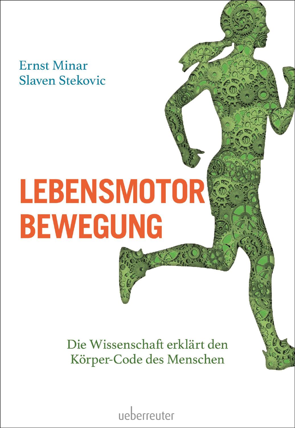Cover: 9783800077946 | Lebensmotor Bewegung | Ernst Minar (u. a.) | Buch | Deutsch | 2022