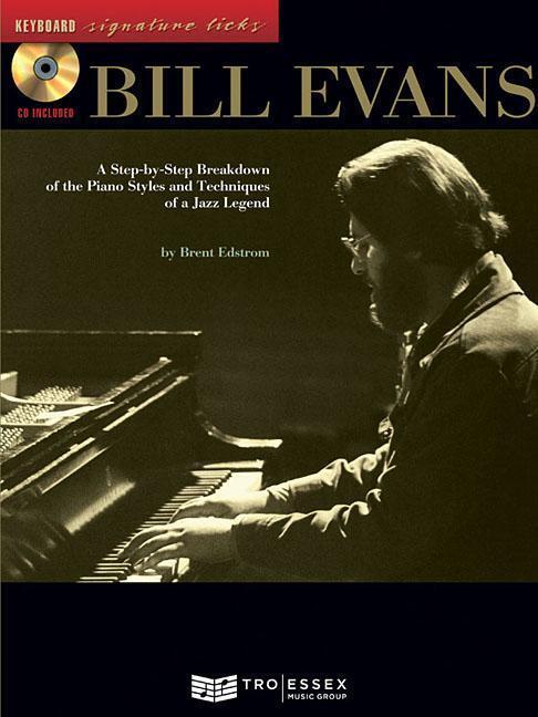Cover: 9780634049163 | Bill Evans: A Step-By-Step Breakdown of the Piano Styles and...