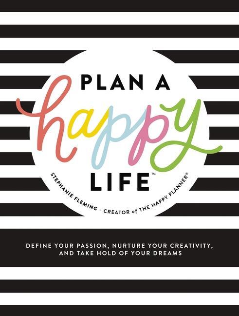 Cover: 9781400216895 | Plan a Happy Life(TM) | Stephanie Fleming | Buch | 2020