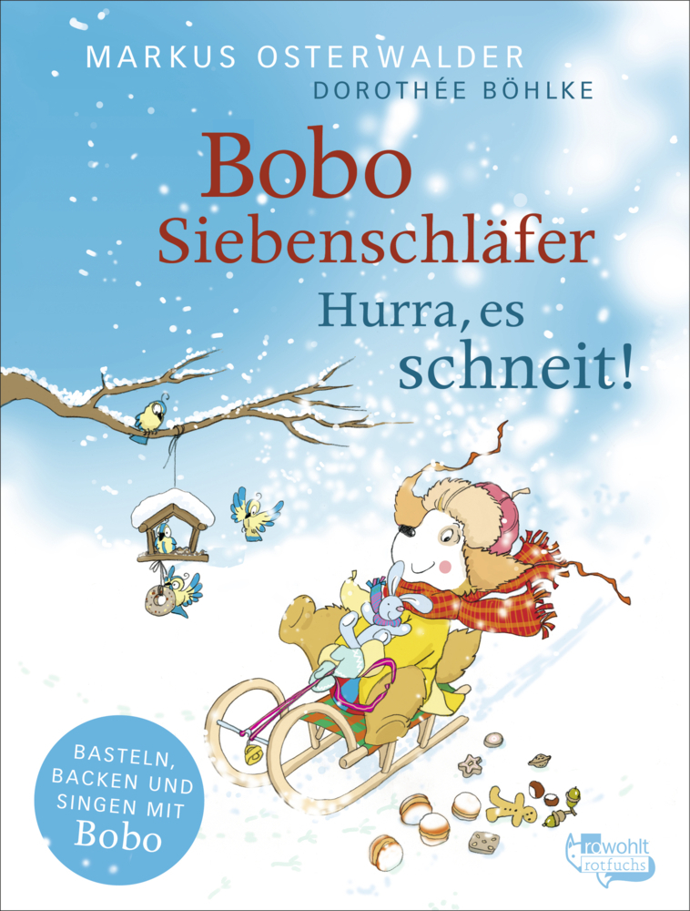 Cover: 9783499007194 | Bobo Siebenschläfer: Hurra, es schneit! | Markus Osterwalder | Buch